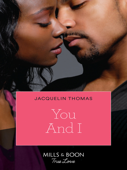 Title details for You and I by Jacquelin Thomas - Available